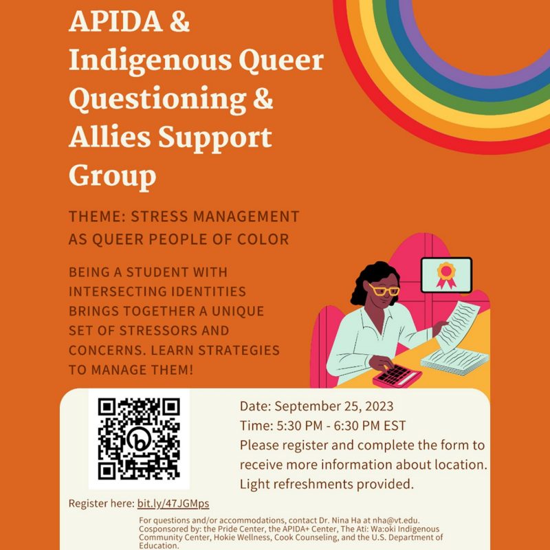 APIDA and Indigenous Queer Questioning and Allies Support Group APIDA and Indigenous Queer Questioning and Allies Support Group