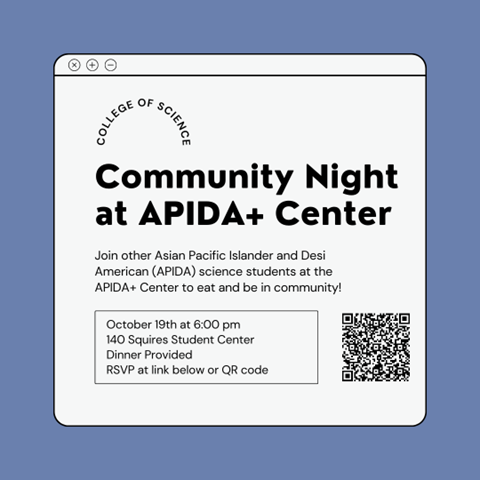 College of Science Community Night at the APIDA + Center College of Science Community Night at the APIDA + Center