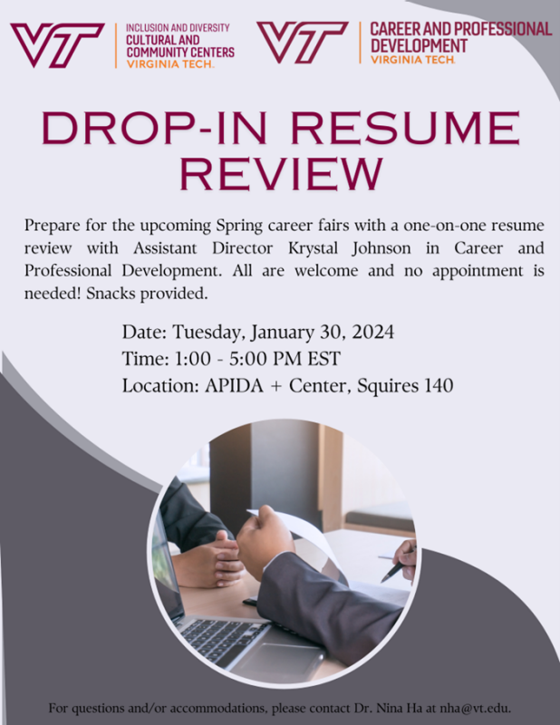Drop In Resume Review With Career Professional Development Drop In Resume Review With Career Professional Development is a flyer featuring hands working on a contract with a laptop near by. The Event is January 30, 2024 from 1pm - 5pm at the APIDA plus Center Squires 140