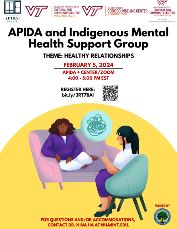 APIDA and Indigenous Mental Health Support Group February 5 from 4-5pm APIDA and Indigenous Mental Health Support Group February 5 from 4-5pm