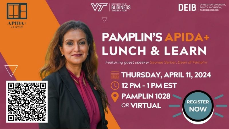 APIDA Heritage Month Presents: Pamplin’s APIDA + Lunch and Learn Date: Thursday, April 11, 2024 APIDA Heritage Month Presents: Pamplin’s APIDA + Lunch and Learn Date: Thursday, April 11, 2024
