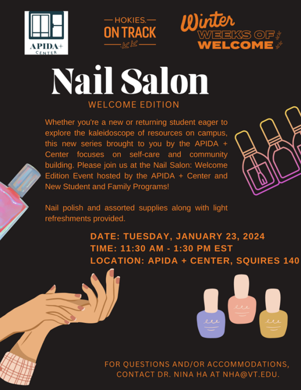 NaiNail Salon Welcome Edition with New Student and Family Programs Flyer features hands with nail polish icons for an event on Tuesday, January 23, 2024 from 11:30am - 1:30pm at the APIDA Plus Center Squires 140