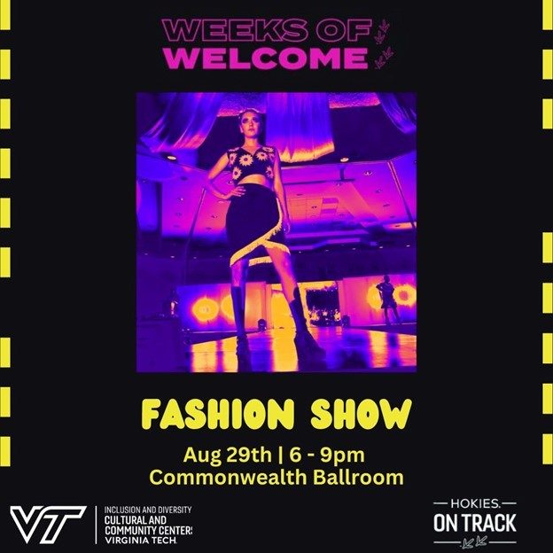 Fashion Show August 29 from 6pm through 9pm Commonweatlh Ballroom Fashion Show August 29 from 6pm through 9pm Commonweatlh Ballroom