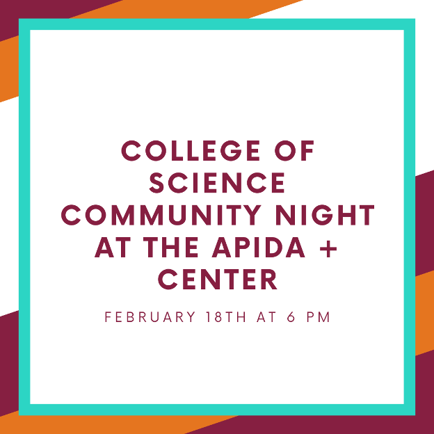 College of Science Community Night at the APIDA + Center Flyer for College of Science Community Night at the APIDA + Center - February 18